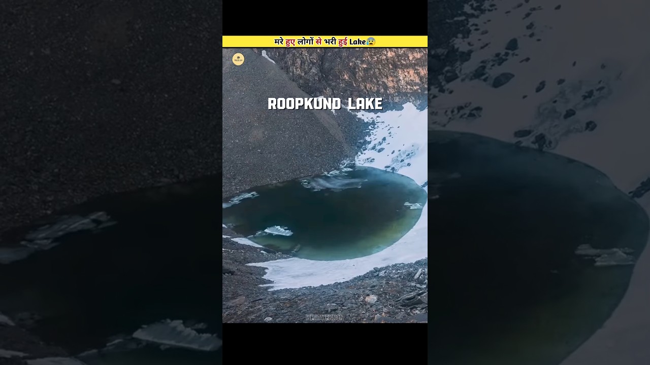 Roopkund &ndash; The Lake Of Skeletons 😰
