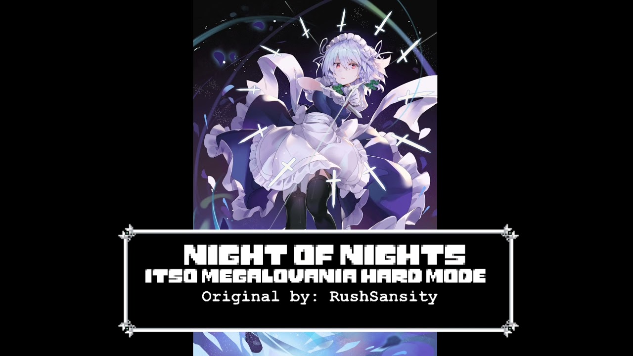 Night Of Nights ITSO Megalovania [HARD - MODE]