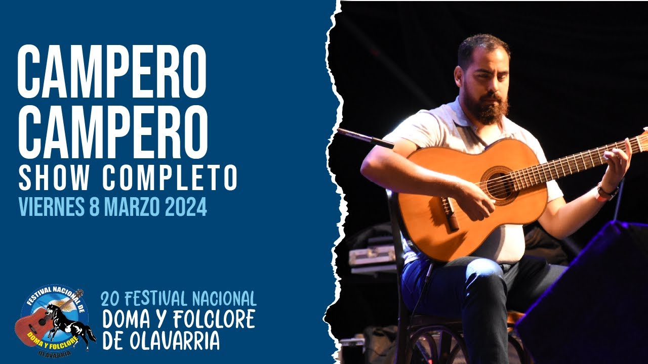 Festival de Olavarría 2024 - Día 1 - Campero Campero