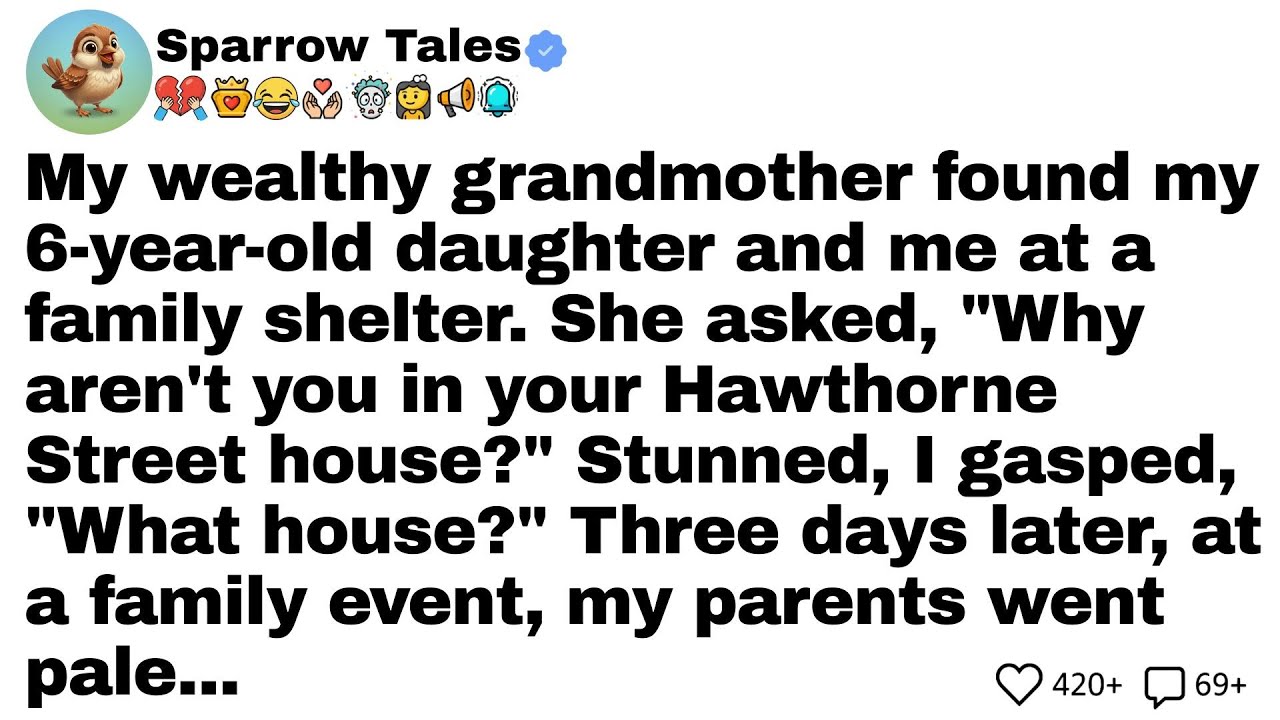 My wealthy grandmother found my 6-year-old daughter and me at a family shelter. She asked, 