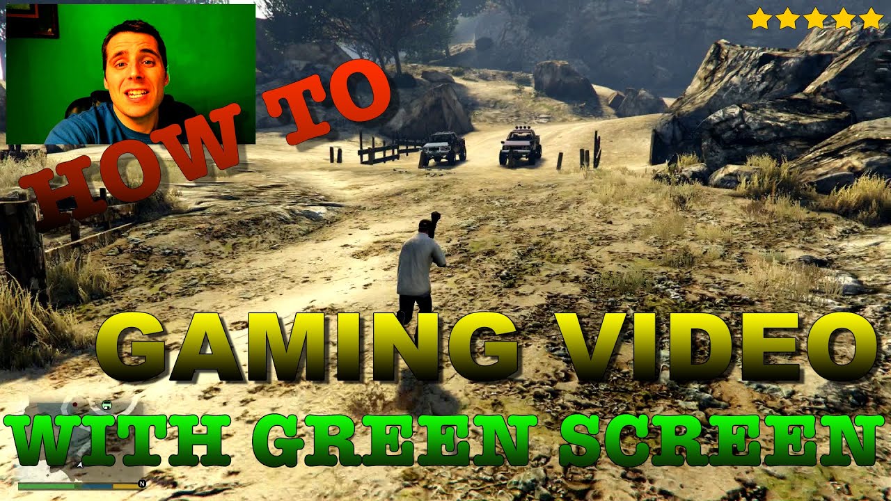 How to make a GAMING VIDEO with GREEN SCREEN