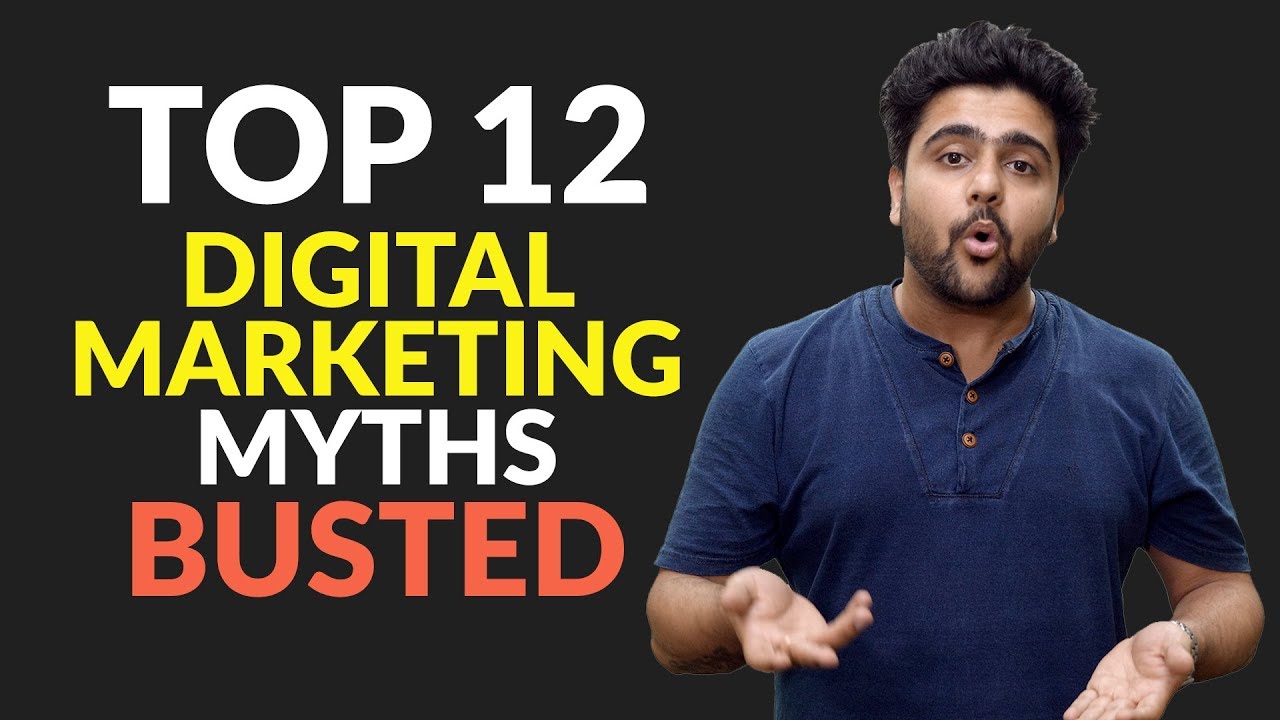 Top 12 Digital Marketing Myths busted
