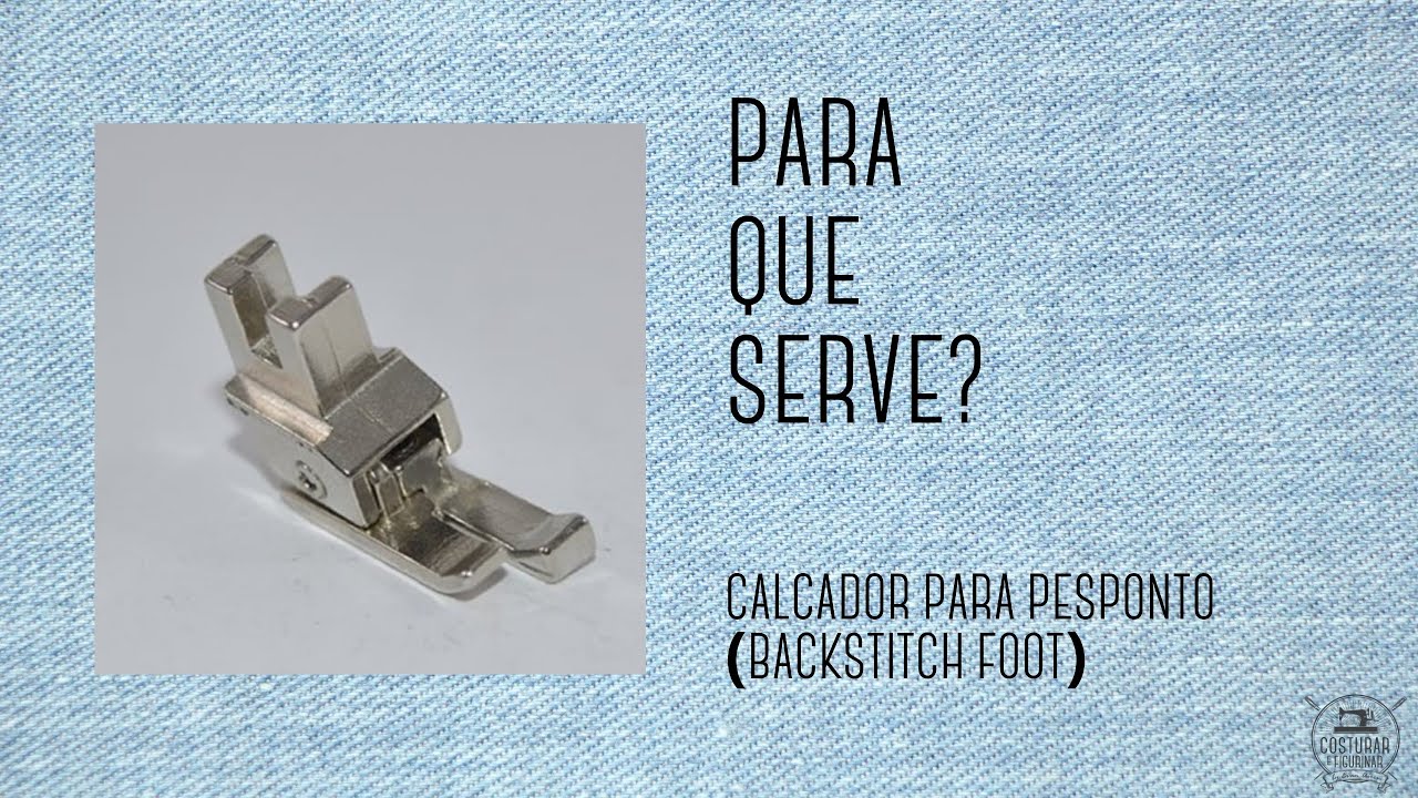 Calcador para Pesponto - Para que Serve?