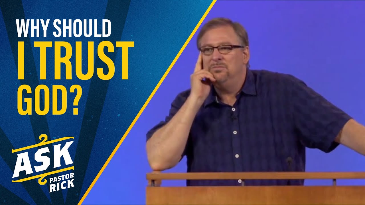 Why Should I Trust God? | Ask Pastor Rick