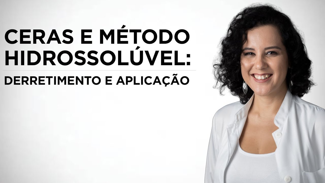 Série: Ceras e Método Hidrossoluvel - Derretimento e Aplicação