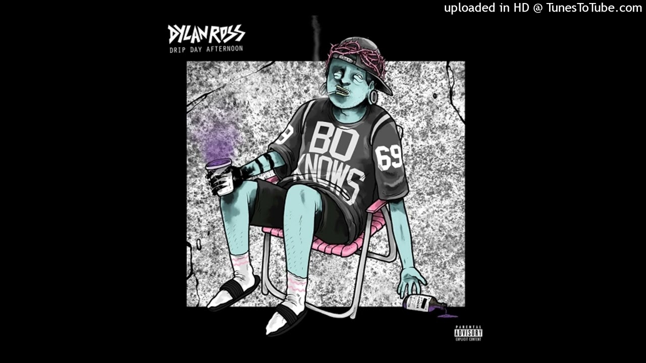 Dylan Ross - Drip Day Afternoon