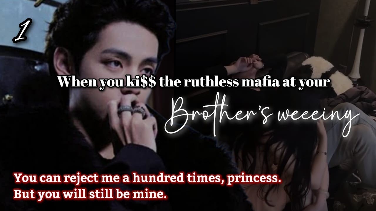 When you ki$$ the ruthless mafia at your brother's wedding | bts ff mafia obsession 