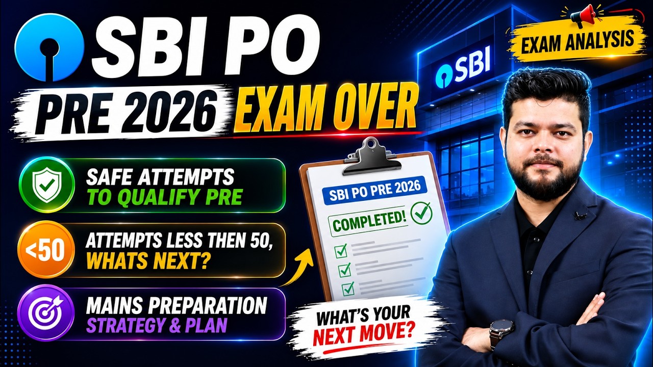SBI PO Pre 2026 Over | Safe Attempts & Expected Cut Off | Mains Strategy