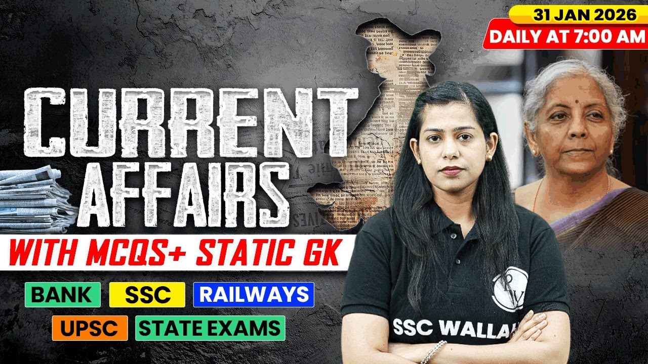 Current Affairs Today | 31 January Current Affairs 2026 | Current Affairs for SSC | By Krati Mam