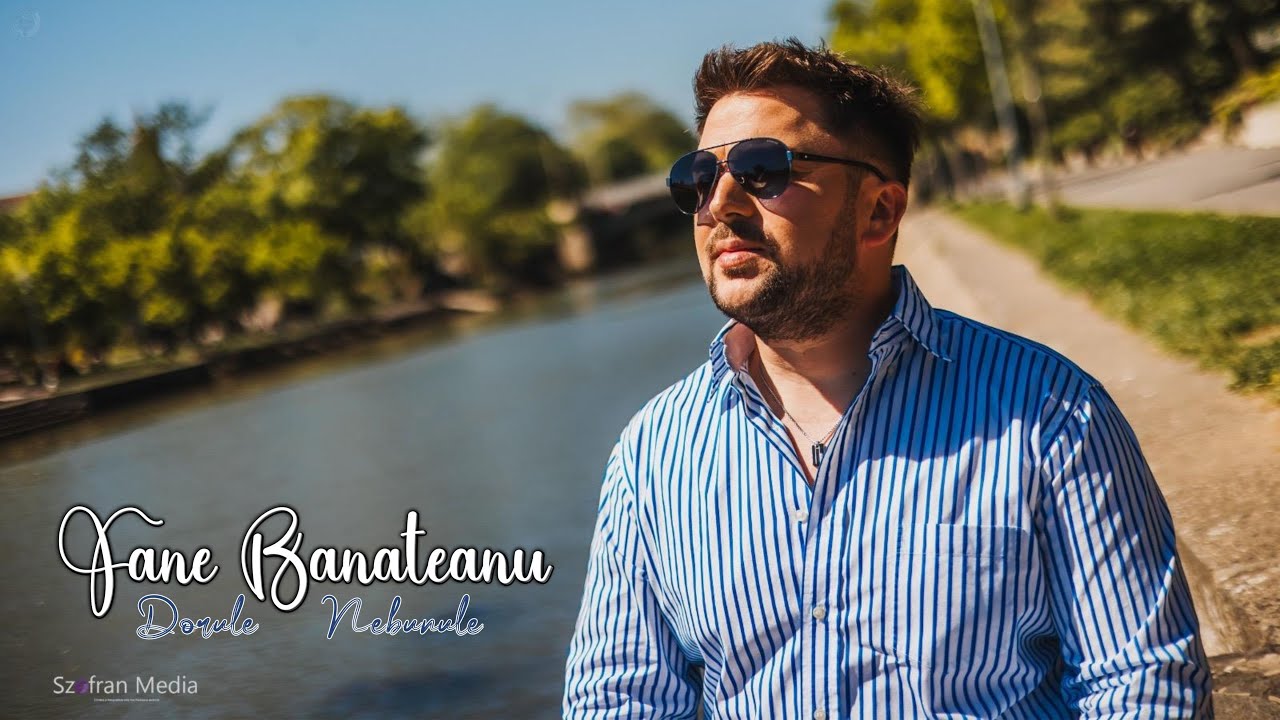 Fane Banateanu - Dorule Nebunule || Official Video