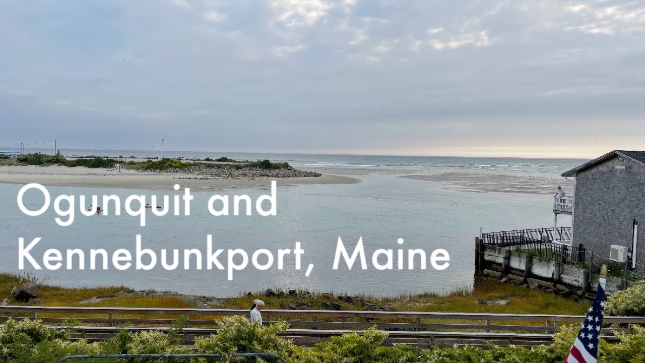 Ogunquit and Kennebunkport, Maine / Places to Eat and Visit