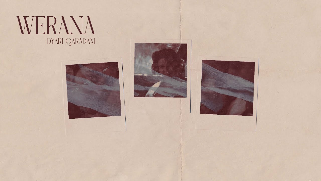 Dyari Qaradaxi - Werana (Official Music Video)