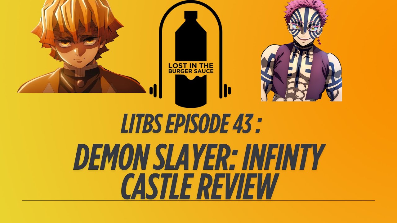 Episode 43: Demon Slayer: Infinity Castle Review #demonslayer #akaza #kimetsunoyaiba #zenitsu #anime
