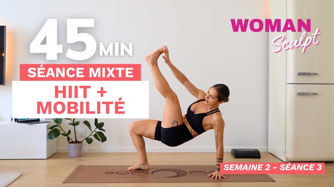 45 MIN - HIIT + MOBILITÉ // WomanSculpt séance 6 / Options sans sauts