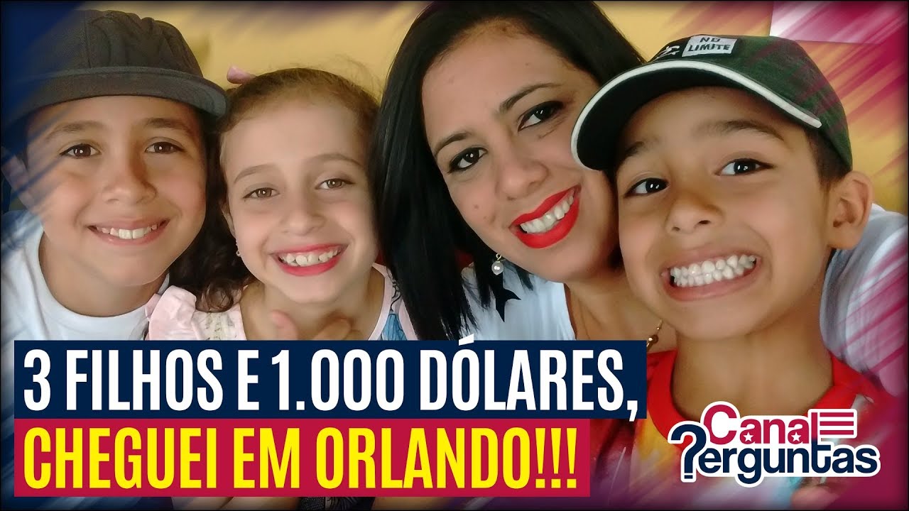 Cheguei em Orlando com 3 filhos e 1.000 dólares! EUA vale a pena?