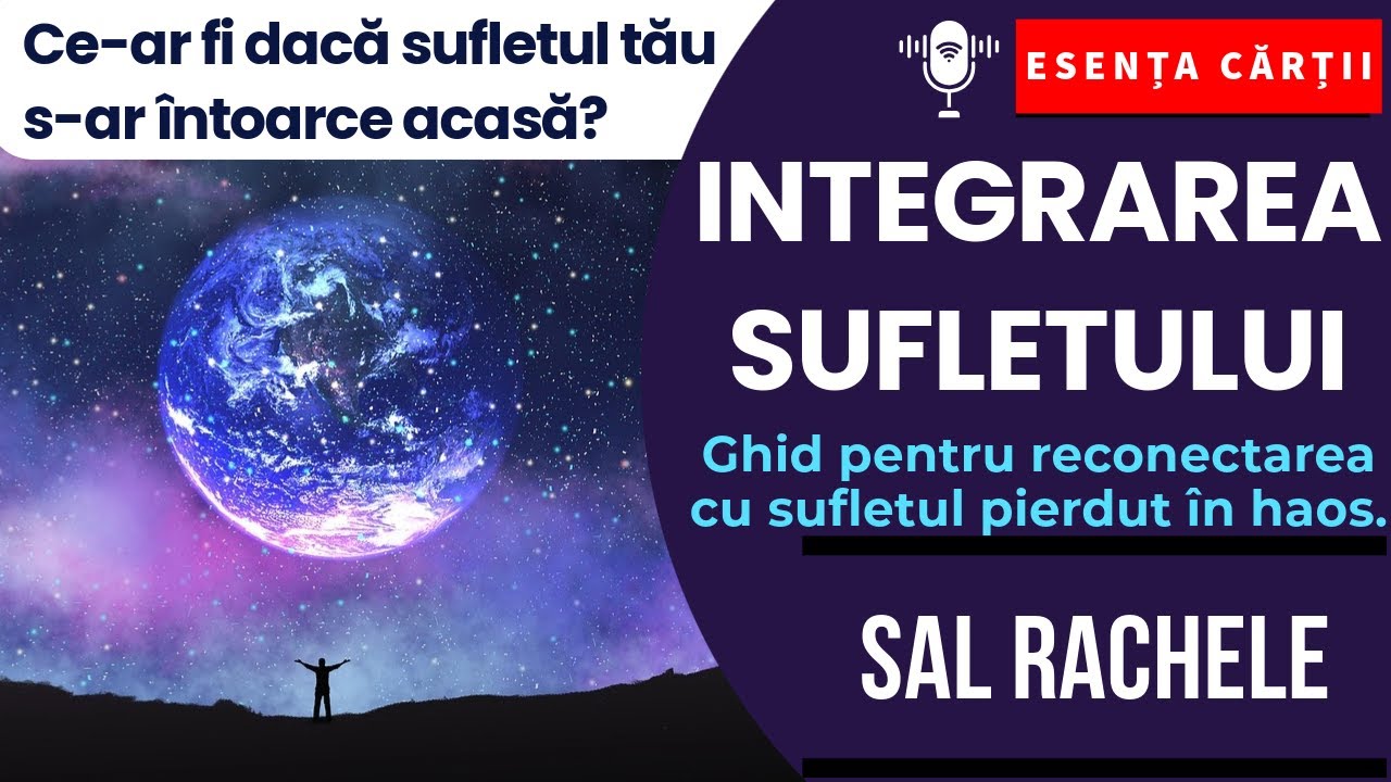 🔴 Integrarea sufletului - Sal Rachele | Vindecarea Sufletului | Spiritualitate & Iluminare