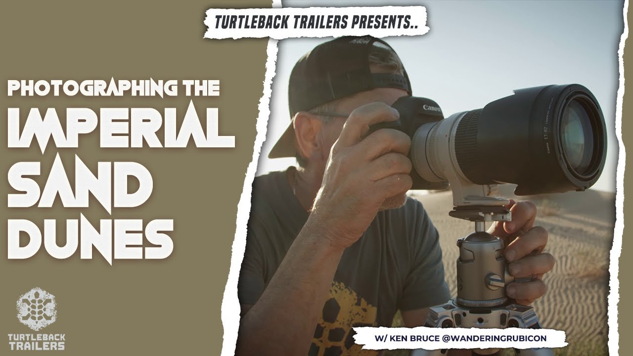 Photographing the Imperial Sand Dunes - W/ Ken Bruce (@wanderingrubicon)