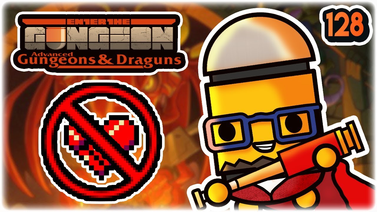 No-Hit Run? | Part 128 | Let's Play: Enter the Gungeon Advanced Gungeons and Draguns