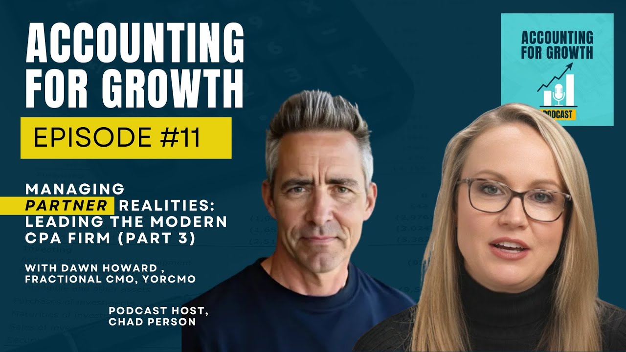 Managing Partner Realities - Leading the Modern CPA Firm (Part 3) - Dawn Howard– Episode #11