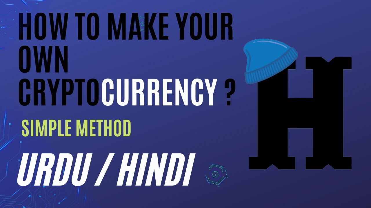 How to make your own cryptocurrency | Urdu/Hindi | HA Point