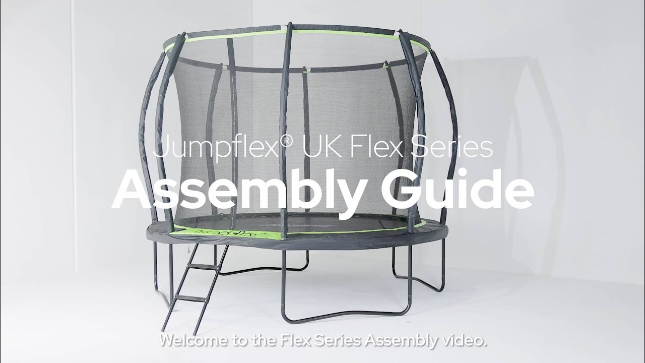 Jumpflex® UK Flex Series Trampoline Assembly Guide 2023