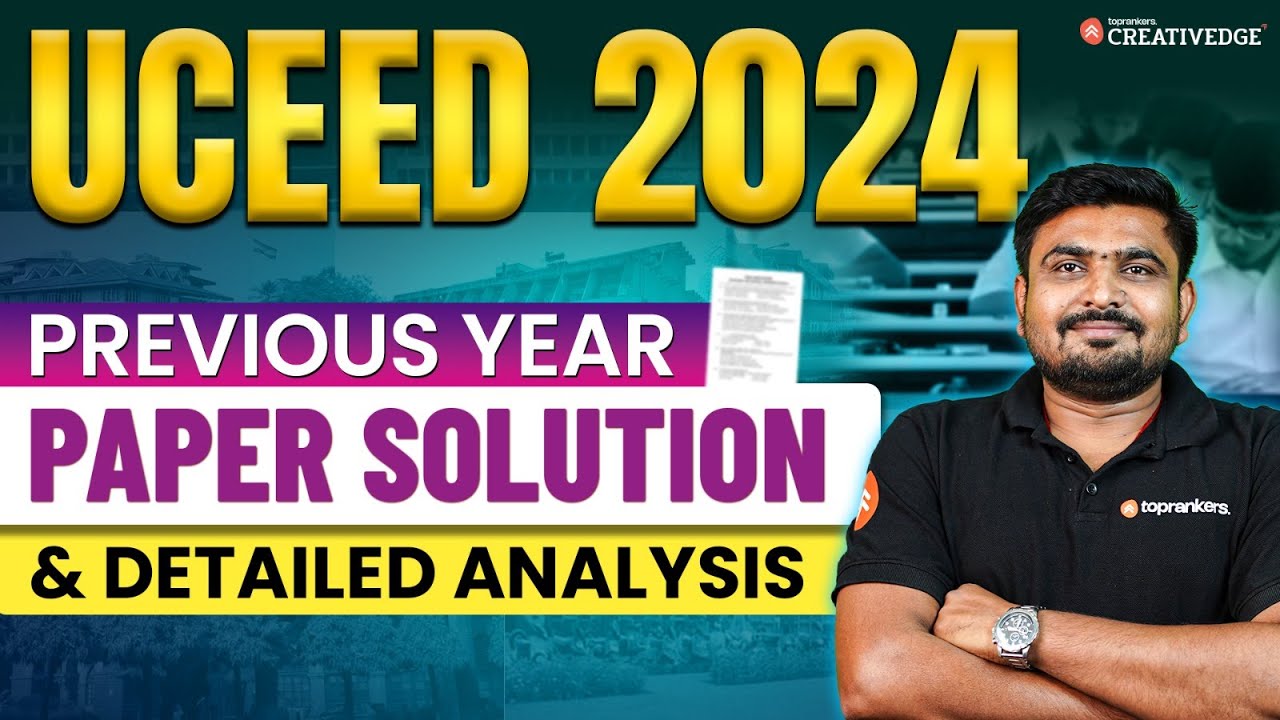 UCEED 2024 Paper Solution & Detailed Paper Analysis | UCEED Previous Year Questions Solution