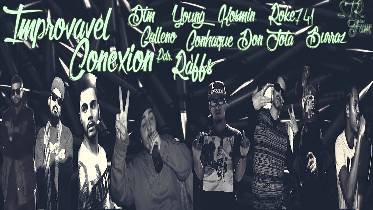 STRFam Improvavel Conexion Dtm x Galleno x Young x Conhaque x Kosmin x Don Jota-  oke714 x Burraz