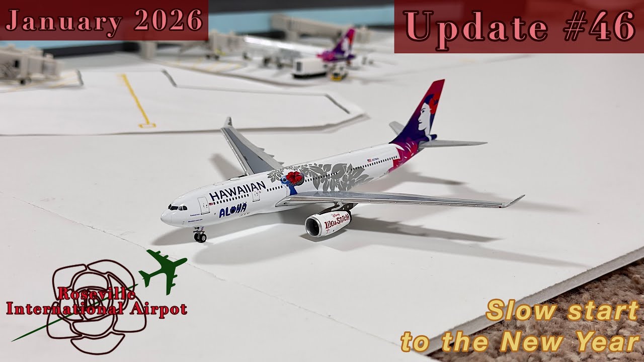 Slow Start to The New Year| 1:400 Roseville International Airport| Update #46| January 2026
