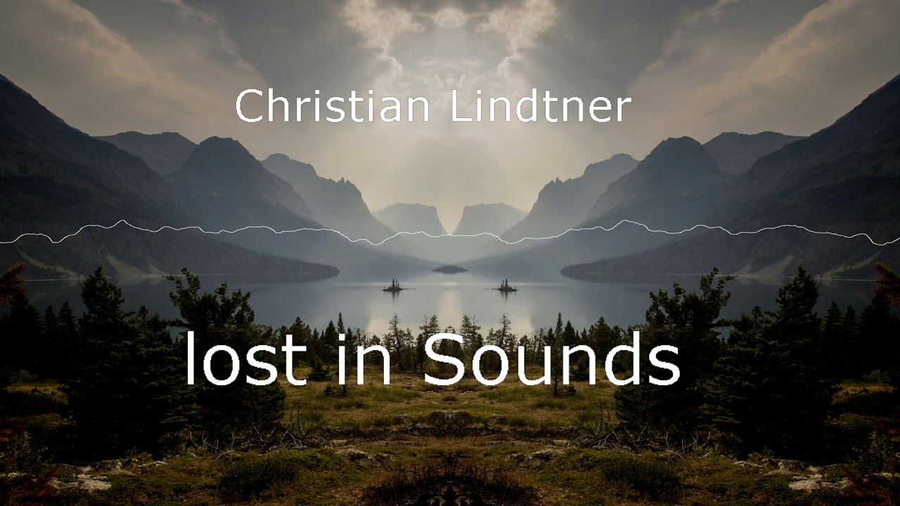 Christian Lindtner - lost in Sounds