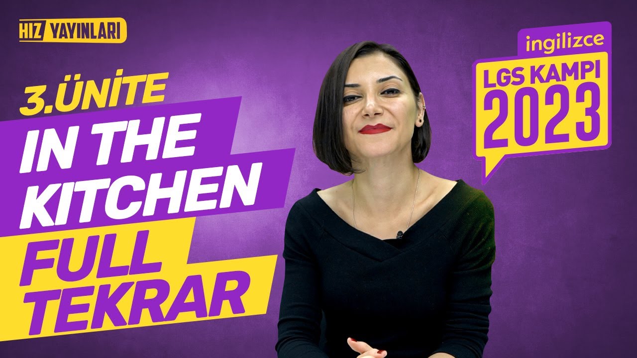 TEK VİDEODA HALLET! 8. Sınıf İngilizce 3. Ünite Full Tekrar: In The Kitchen Konu Anlatımı, LGS 2023