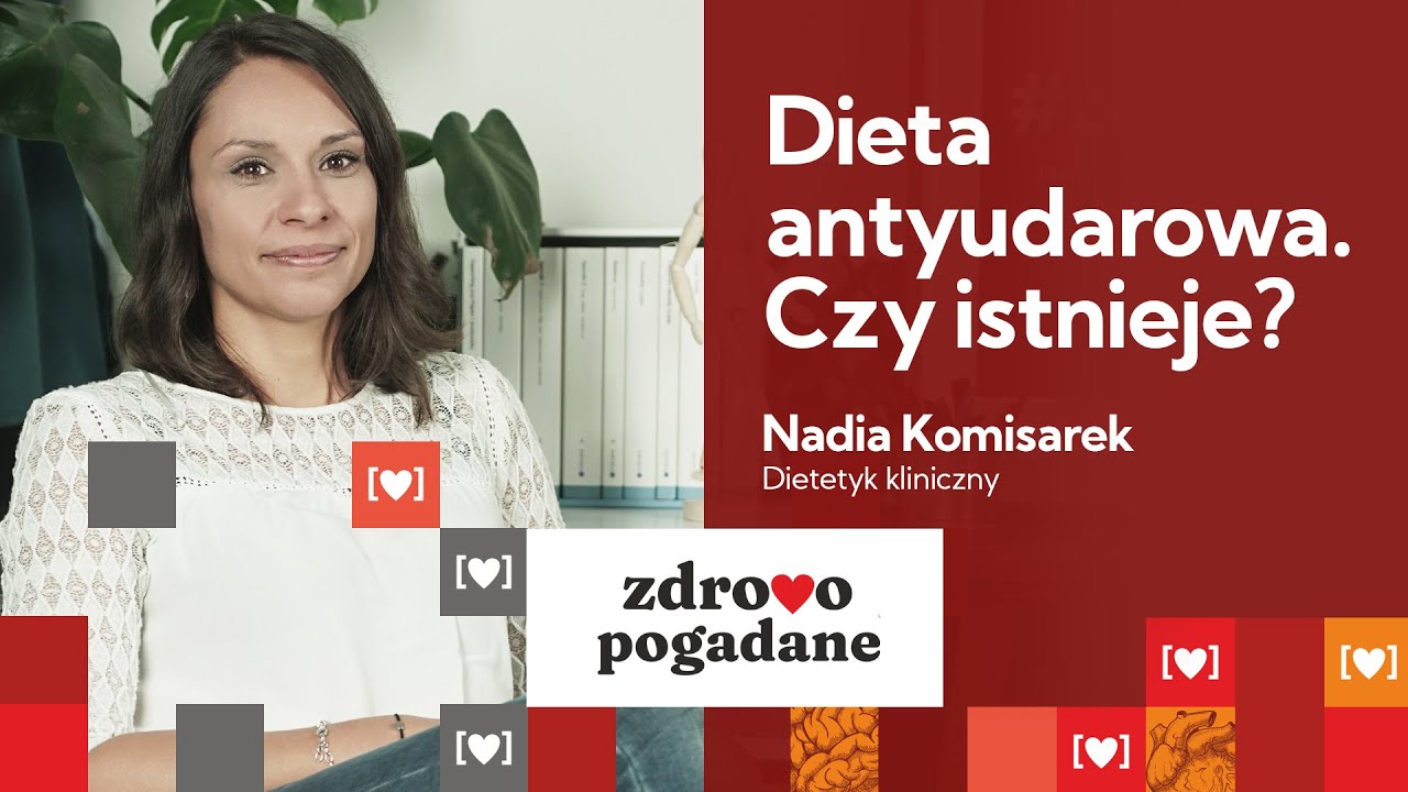 Czy dieta antyudarowa istnieje? Nadia Komisarek o odżywianiu i zapobieganiu / Zdrovopogadane