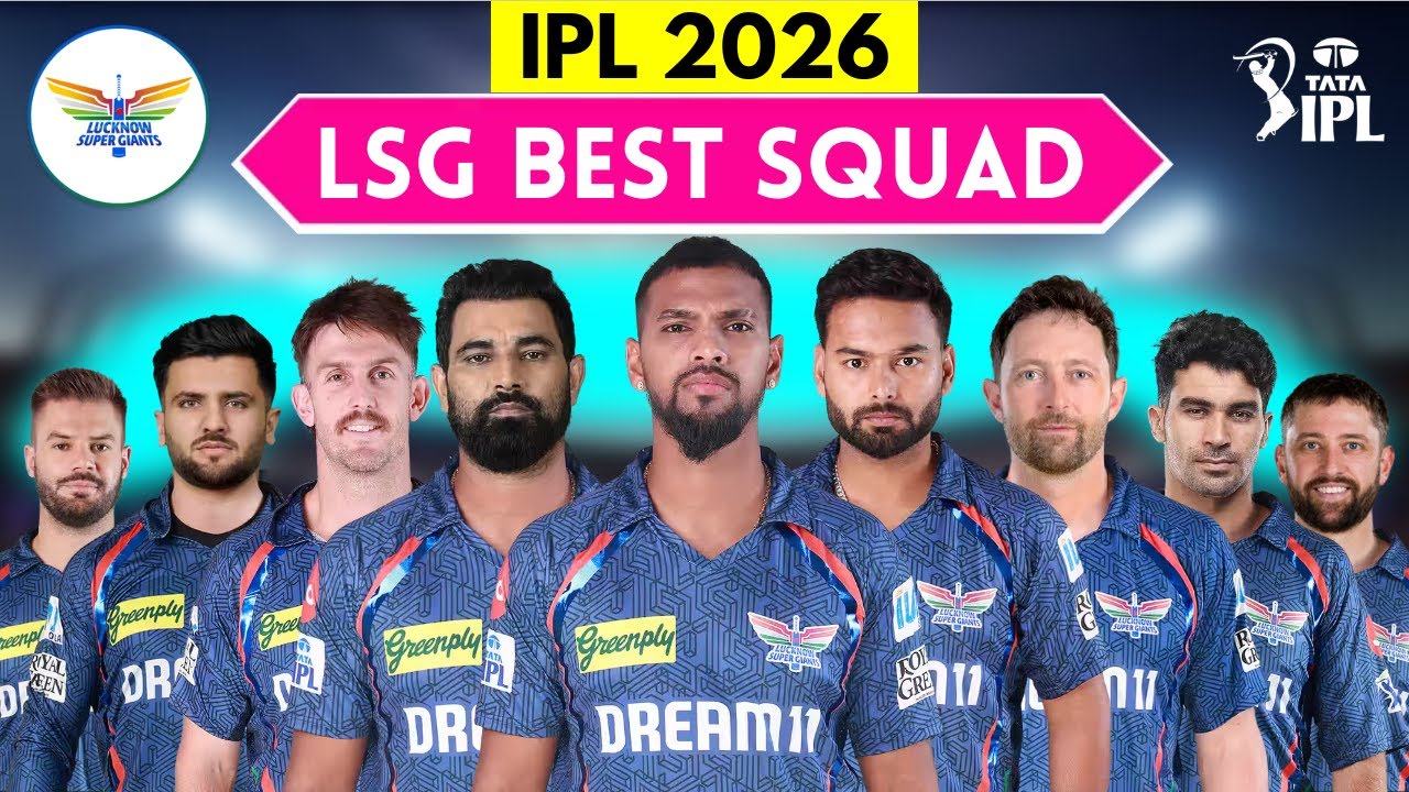 IPL 2026 | Lucknow Super Giants Full Squad | LSG Squad for IPL 2026 | LSG Players List for IPL 2026