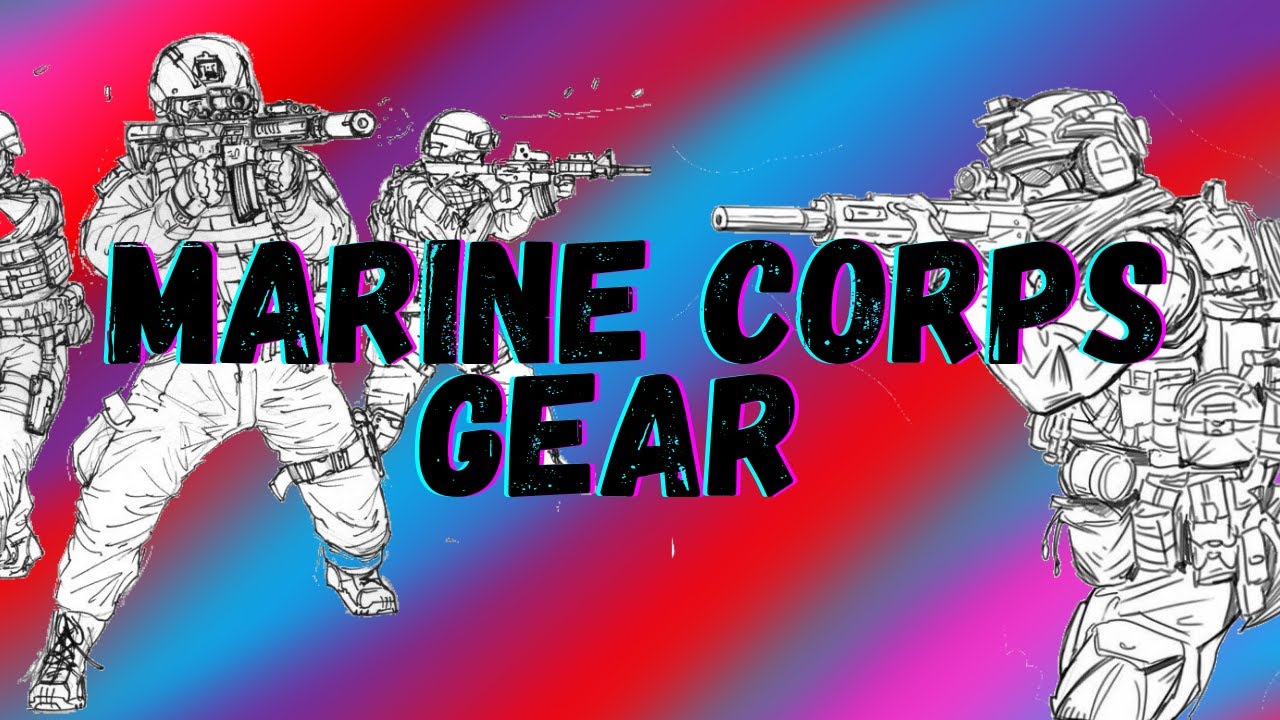 Marine Corps Issued Gear | What Gear Is Used In The Marine Corps?