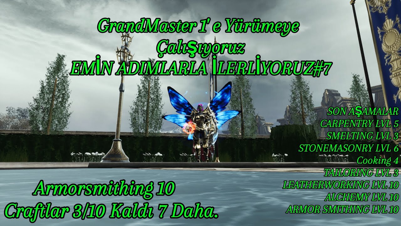 GrandMaster 1' e Yürüyoruz  / ArmorSmithing' i 10 Yaptık Kaldı 7 / ADIM ADIM GİDİYORUZ...