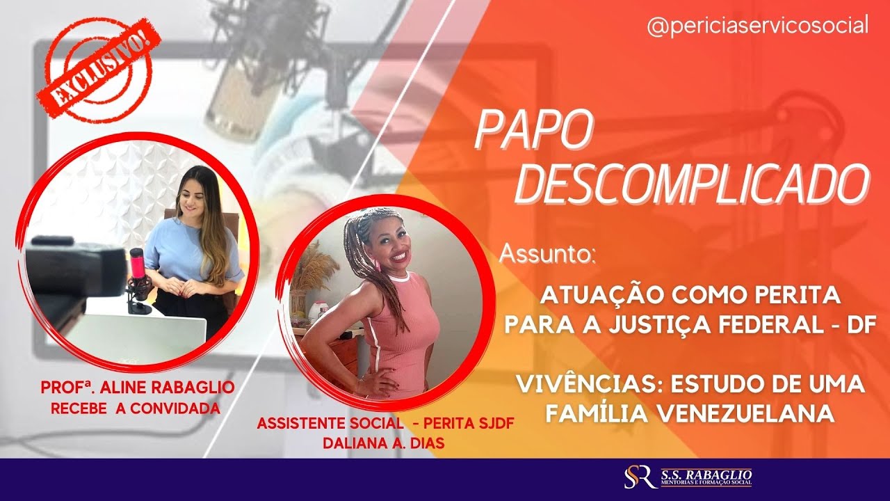Experiência de uma Assistente Social como Perita Social - Papo Descomplicado