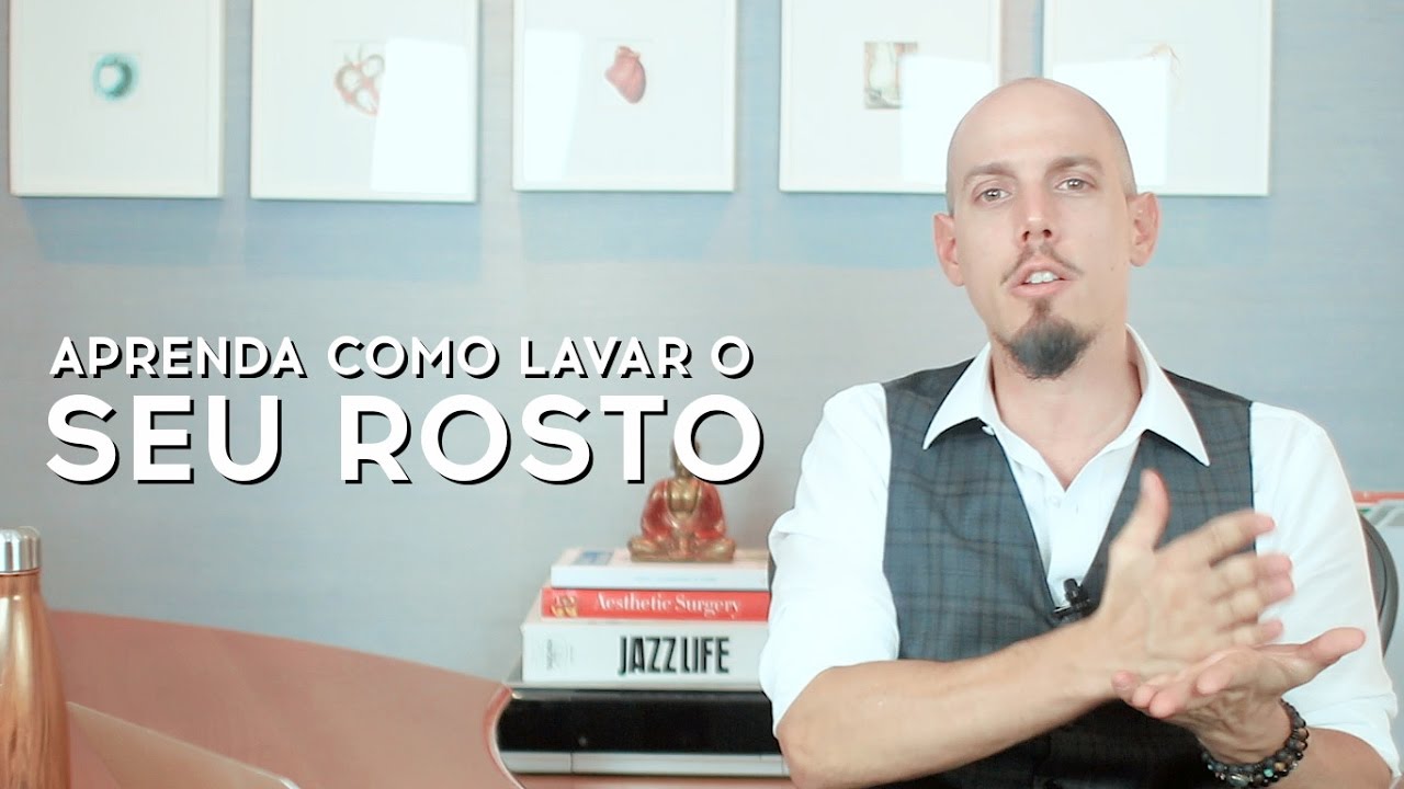APRENDA COMO LAVAR O ROSTO | Dr. Rodrigo Duprat