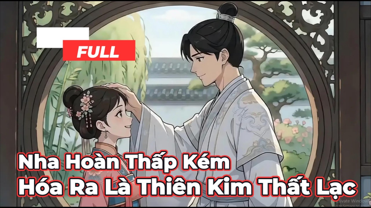 Full Bộ | Nha Ho&agrave;nThấp K&eacute;m H&oacute;a Ra L&agrave; Thi&ecirc;n Kim Thất Lạc  - Chipbi Chipbi