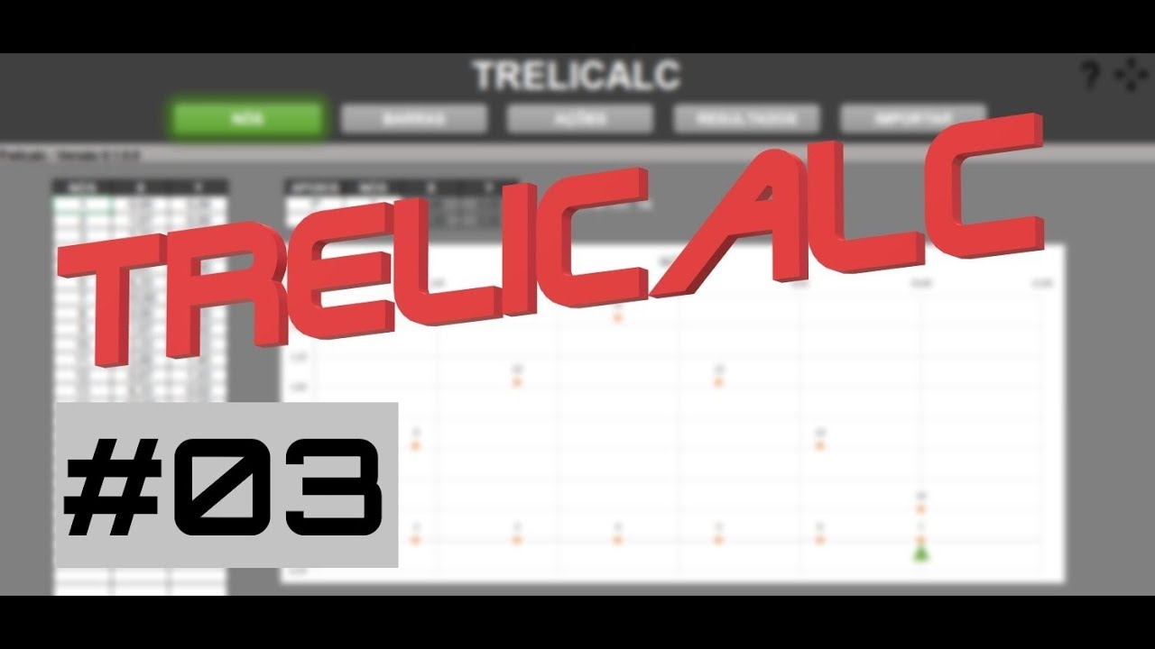 Trelicalc - Como fazer uma planilha para cálculo de treliça isostática - Parte 03 - Janela de AÇÕES