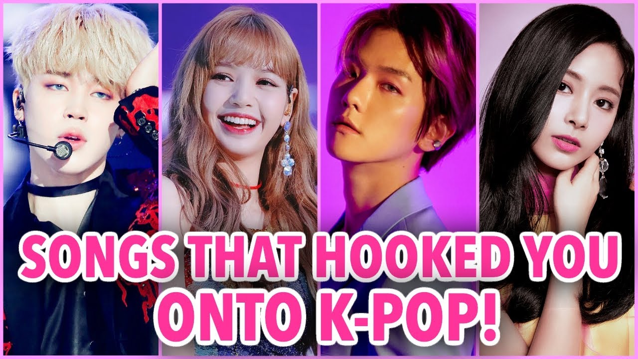 101 SONGS THAT HOOKED YOU ONTO K-POP!