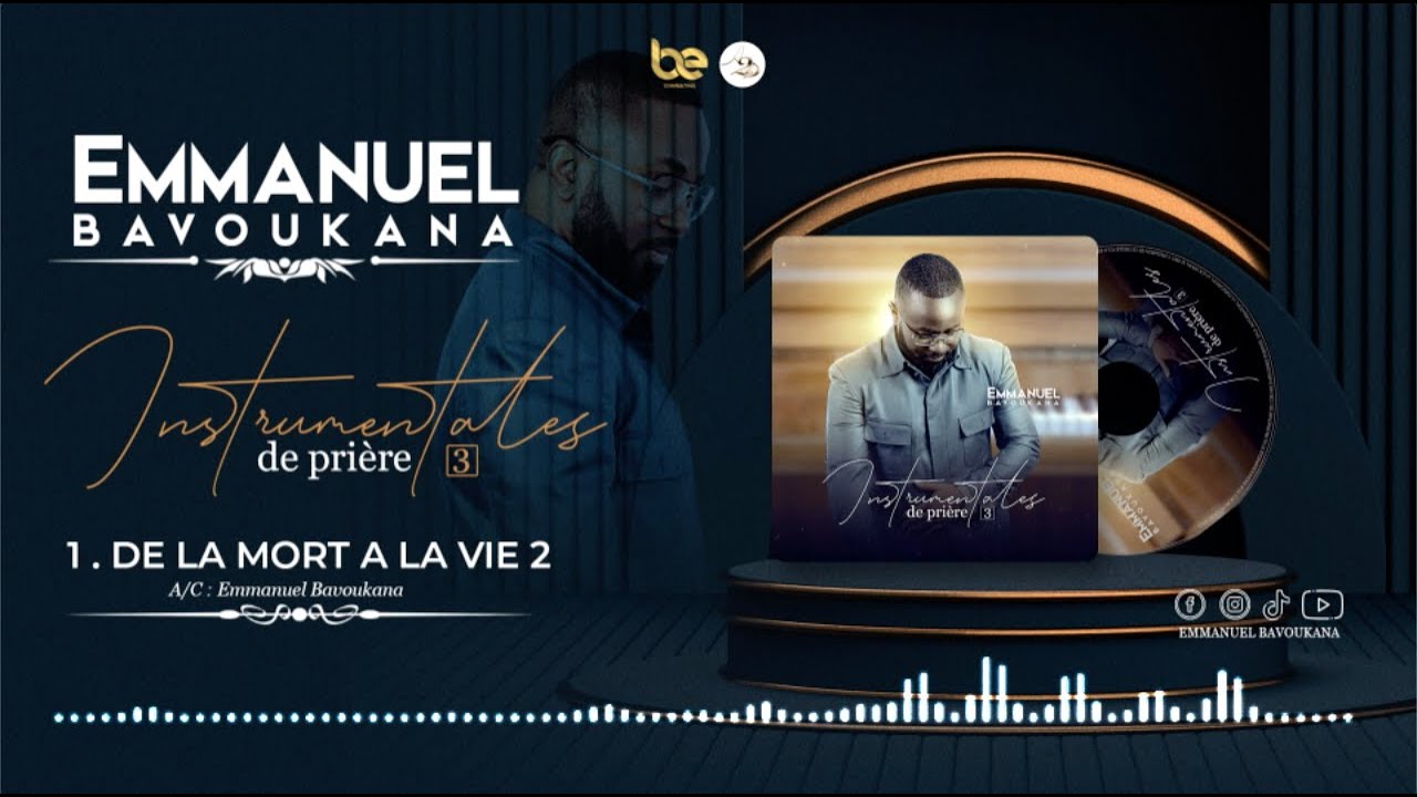 Instrumentales De Prière 3 || 01 DE LA MORT A LA VIE || Emmanuel BAVOUKANA