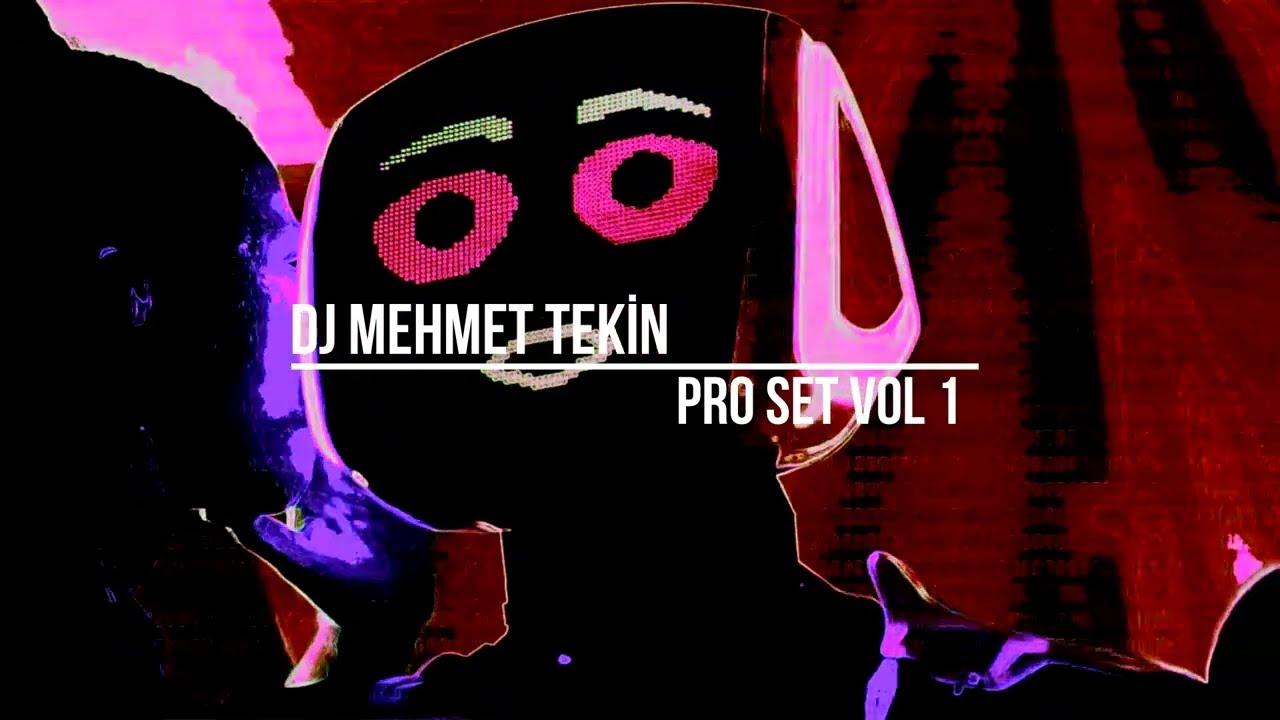 Dj Mehmet Tekin - Pro Set - 2024