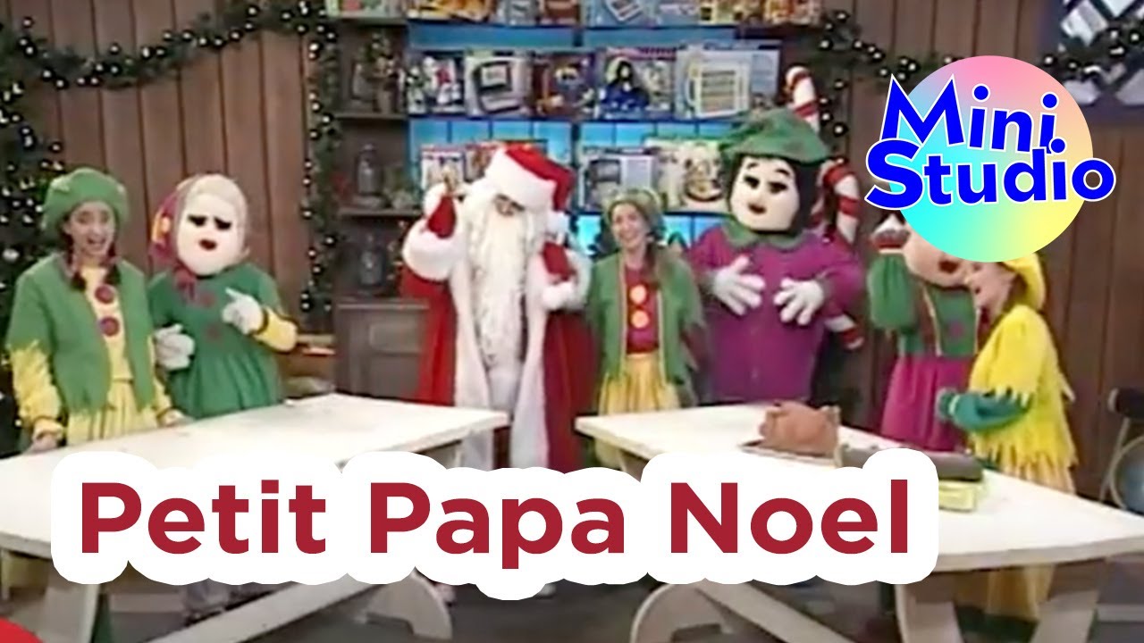 Petit Papa No&euml;l  | Mini Studio | Songs for Kids