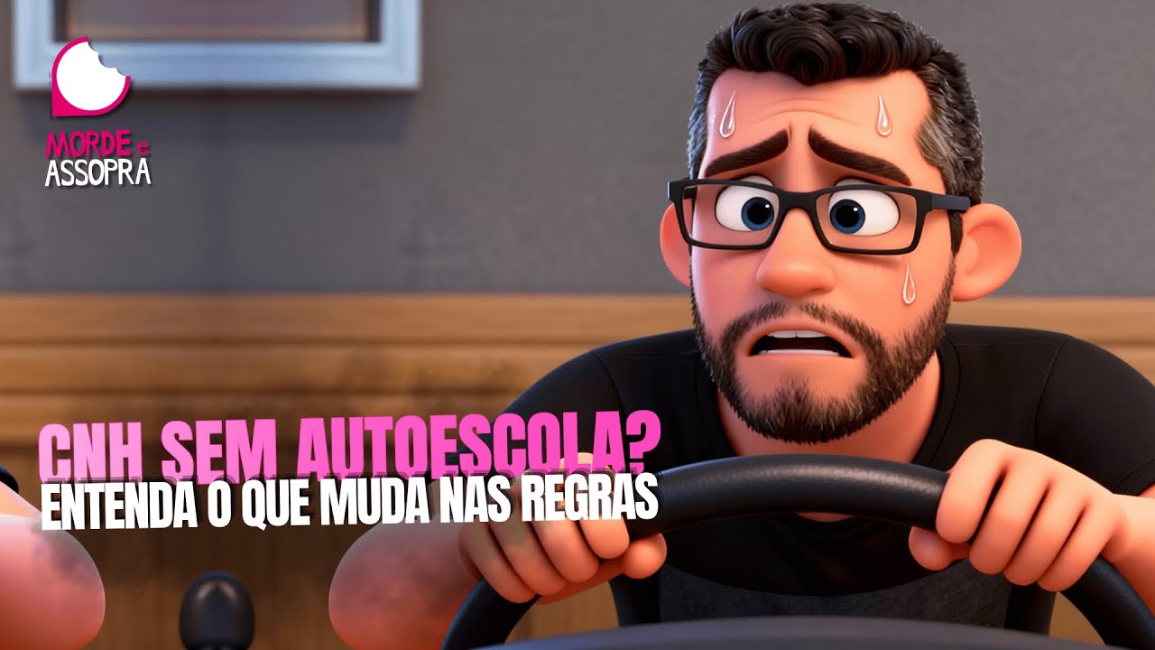 SAIBA O QUE MUDA NA CNH SEM OBRIGAÇÃO DE AUTOESCOLA | MORDE E ASSOPRA | 21/10/2025