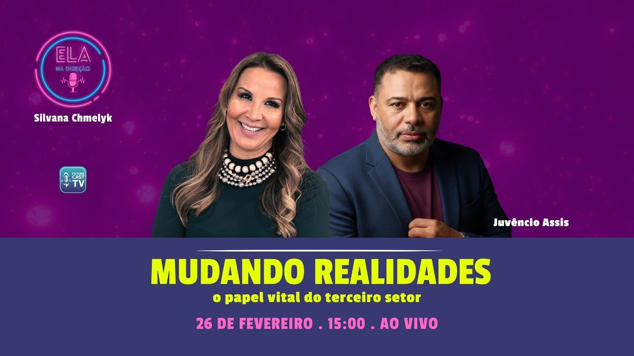 JUVÊNCIO ASSIS - MUDANDO REALIDADES - ELA NA DIREÇÃO #70
