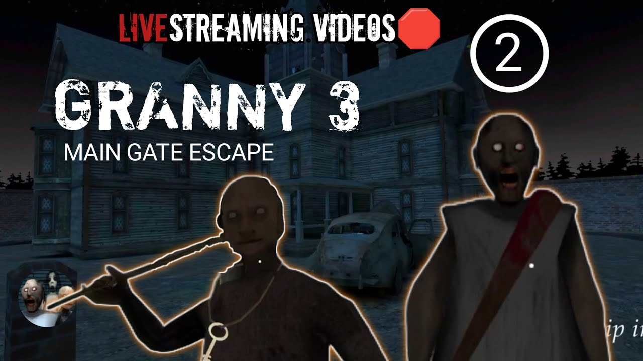 IMPOSSIBLE ESCAPE  || GRANNY THREE || LIVESTREAMING VIDEOS🛑