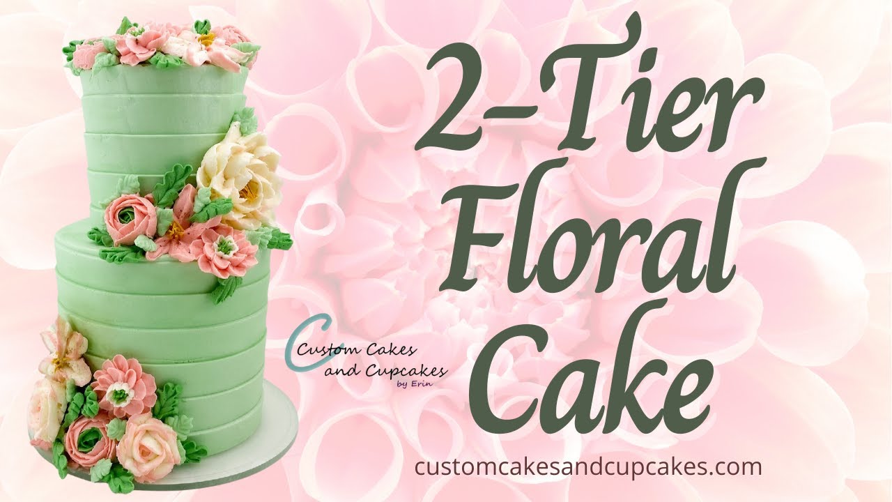 2-Tier FLORAL CAKE Tutorial: How to Pipe Buttercream Flowers, Stack Tiered Cakes, Use a Texture Comb