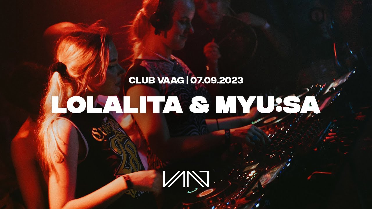 LOLALITA B2B MYU:SA | CLUB VAAG | 07.09.2023