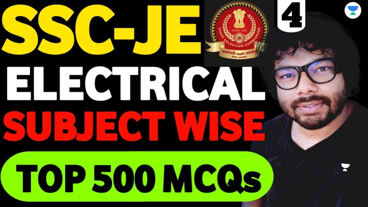 500 Must-Do MCQs🔥| SSC JE Electrical | Subject Wise | CBT-1 Selection Series | Praveen Sir