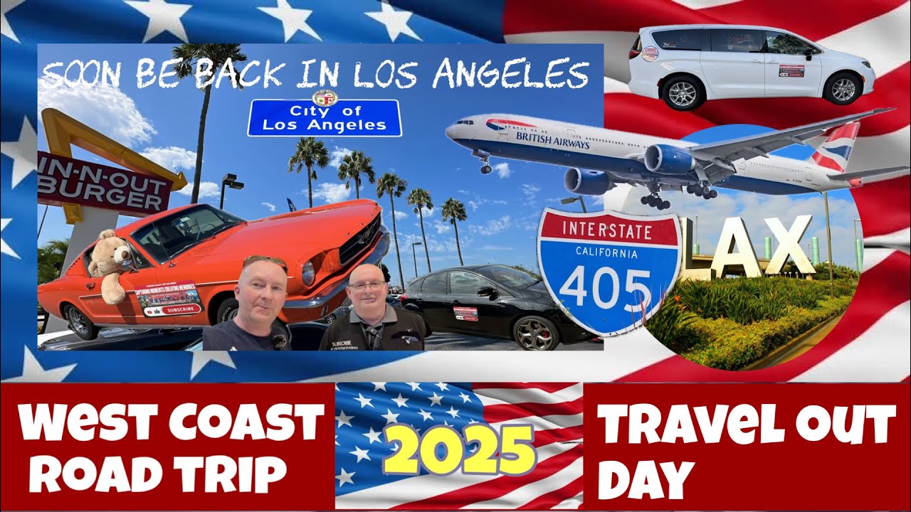 Travel OUT Day to Los Angeles with British Airways