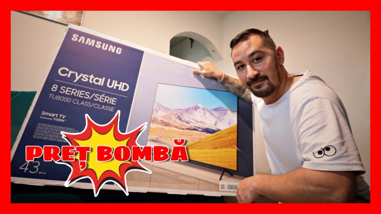 Cat m-a costat NOUL TV DE LA SAMSUNG(TU8000)?